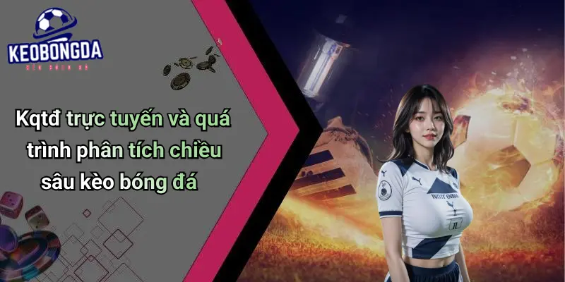 KQTĐ trực tuyến