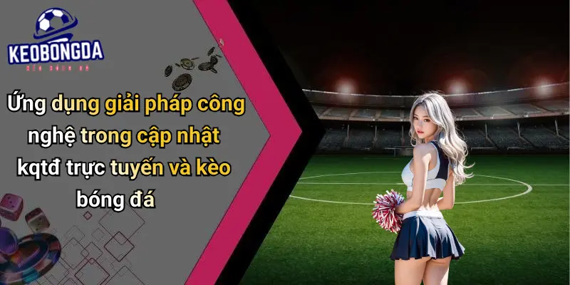 KQTĐ trực tuyến