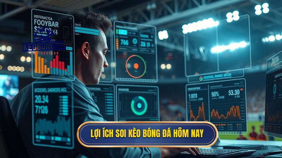 Soi Kèo Bóng Đá Hôm Nay: Bí Quyết Đọc Vị Kèo Nhà Cái Từ Chuyên Gia 1 1. Lợi ích soi kèo bóng đá hôm nay