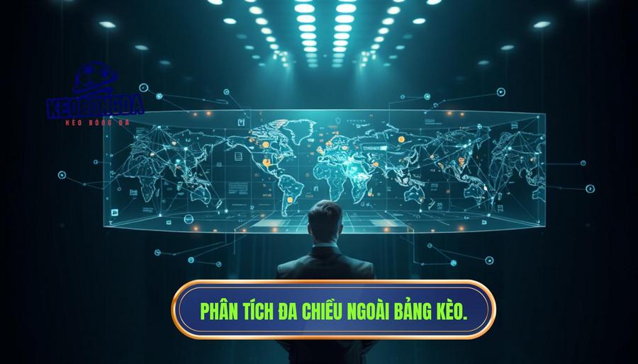 Kèo bóng đá hôm nay nhìn tưởng dễ ăn nhưng có đang “gài bẫy”? 3 Phân tích đa chiều: Đừng chỉ nhìn vào bảng kèo